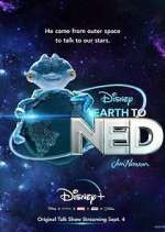 Watch Earth to Ned Sflix