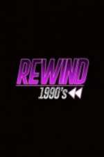 Watch Rewind 1990s Sflix