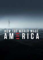 Watch How the World Made America Sflix
