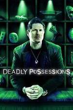 Watch Deadly Possessions Sflix