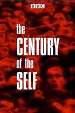 Watch The Century of the Self Sflix