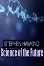 Watch Stephen Hawking's Science of the Future Sflix