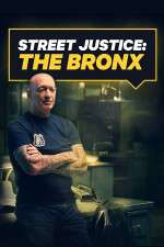 Watch Street Justice: The Bronx Sflix