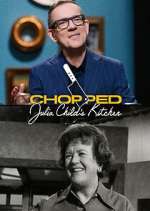 Watch Chopped: Julia Child's Kitchen Sflix