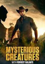 Watch Mysterious Creatures with Forrest Galante Sflix