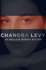 Watch Chandra Levy: An American Murder Mystery Sflix