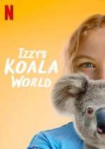Watch Izzy's Koala World Sflix