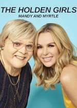 Watch The Holden Girls: Mandy & Myrtle Sflix