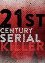 Watch 21st Century Serial Killer Sflix