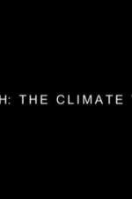 Watch Earth: The Climate Wars Sflix