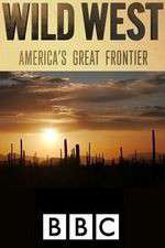 Watch Wild West: America's Great Frontier Sflix