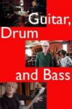 Watch Guitar, Drum and Bass Sflix