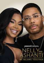 Watch Nelly & Ashanti: We Belong Together Sflix