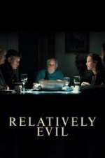 Watch Relatively Evil Sflix