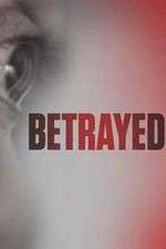 Watch Betrayed Sflix