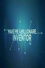 Watch Make Me a Millionaire Inventor Sflix