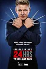 Watch Gordon Ramsay\'s 24 Hrs to Hell and Back Sflix