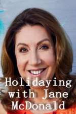 Watch Holidaying with Jane McDonald Sflix