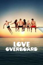 Watch Love Overboard Sflix