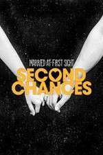 Watch Married at First Sight: Second Chances Sflix
