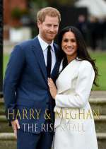 Watch Harry & Meghan: The Rise & Fall Sflix
