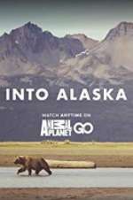 Watch Into Alaska Sflix