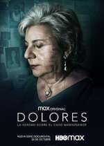 Watch Dolores: La verdad sobre el caso Wanninkhof Sflix