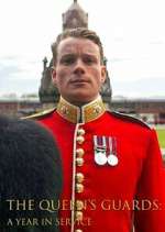 Watch The Queen's Guards: A Year in Service Sflix