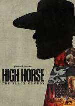 Watch High Horse: The Black Cowboy Sflix