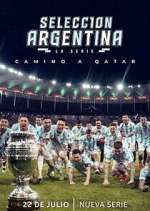 Watch Selección Argentina, la serie - Camino a Qatar Sflix