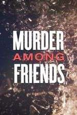 Watch Murder Among Friends Sflix