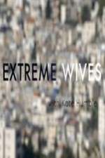 Watch Extreme Wives with Kate Humble Sflix