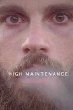 Watch High Maintenance Sflix