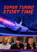 Watch Super Turbo Story Time Sflix