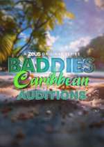 Watch Baddies Caribbean Auditions Sflix