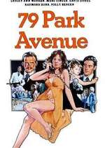 Watch 79 Park Avenue Sflix