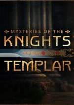 Watch Mysteries of the Knights Templar Sflix