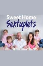 Watch Sweet Home Sextuplets Sflix