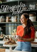 Watch Magnolia Table: At the Farm Sflix