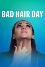 Watch Bad Hair Day Sflix
