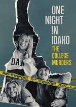Watch One Night in Idaho: The College Murders Sflix