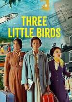 Watch Three Little Birds Sflix