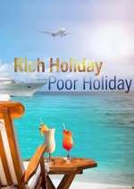 Watch Rich Holiday, Poor Holiday Sflix