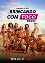Watch Brincando com Fogo: Brasil Sflix