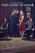 Watch Too Close to Home Sflix