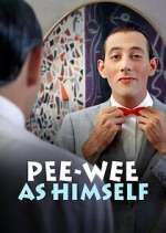 Watch Pee-wee as Himself Sflix