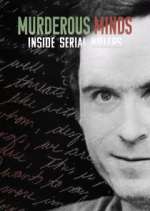 Watch Murderous Minds: Inside Serial Killers Sflix