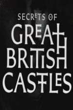 Watch Secrets of Great British Castles Sflix