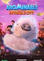 Watch Abominable and the Invisible City Sflix
