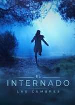 Watch El Internado: Las Cumbres Sflix